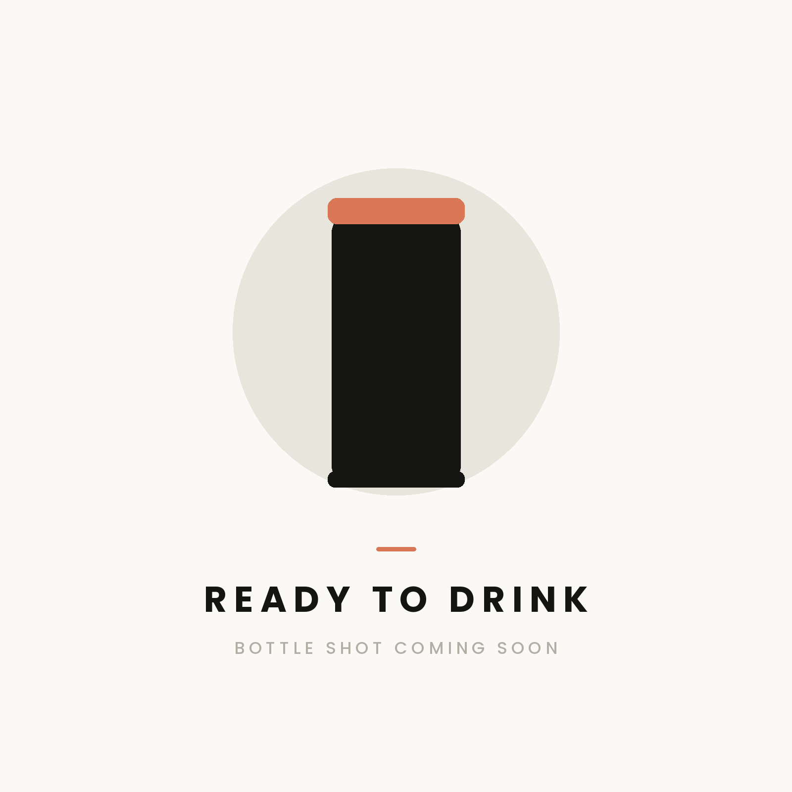 Ready to Drink — product image coming soon